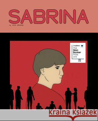 Sabrina Nick Drnaso 9781770463165 Drawn & Quarterly