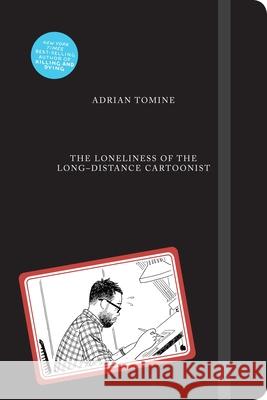 The Loneliness of the Long-Distance Cartoonist Adrian Tomine 9781770463950