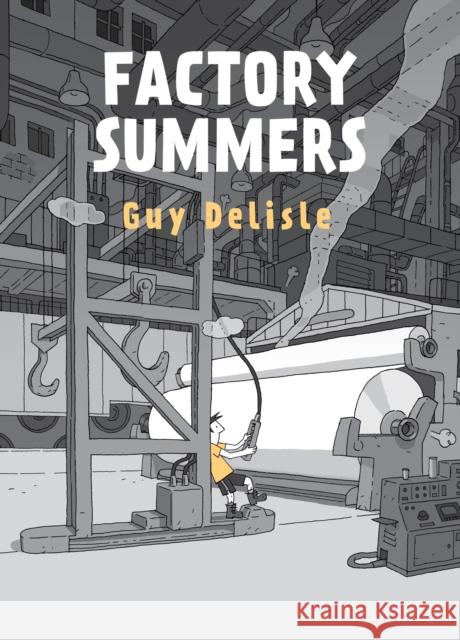 Factory Summers Delisle Guy 9781770464599