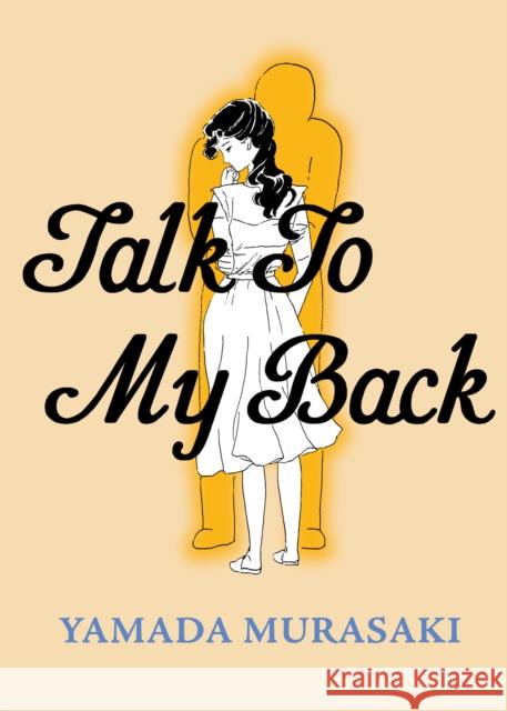 Talk to My Back Murasaki Yamada 9781770465633