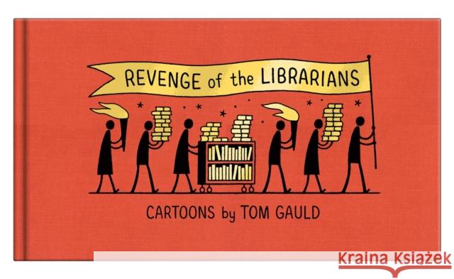 Revenge of the Librarians Tom Gauld 9781770466166 Drawn & Quarterly