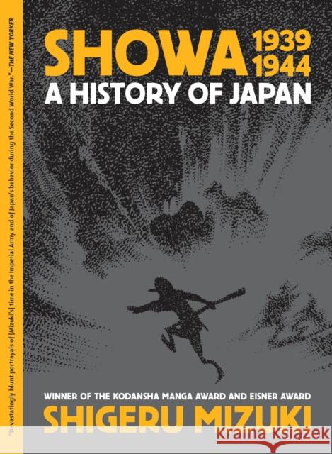 Showa 1939-1944: A History of Japan Shigeru Mizuki 9781770466265 Drawn and Quarterly