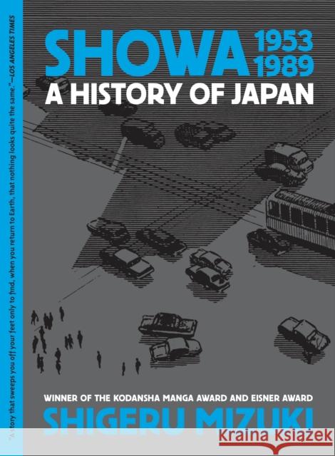 Showa 1953-1989: A History of Japan Shigeru Mizuki 9781770466289 Drawn and Quarterly