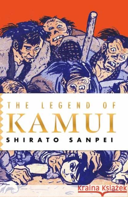 The Legend of Kamui Shirato Sanpei Richard Rubinger 9781770467293