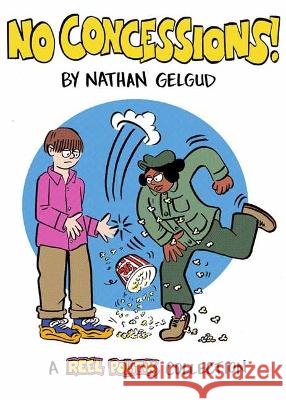 No Concessions! Nathan Gelgud 9781770469112 Drawn & Quarterly