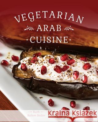 Vegetarian Arab Cooking Ruth Sale 9781770503694 Whitecap Books
