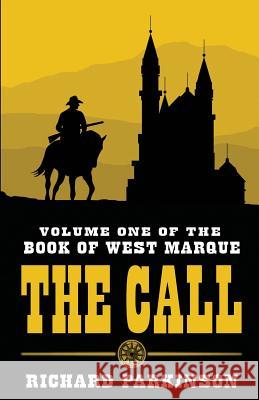 The Call: (Volume One) Parkinson, Richard 9781770531888