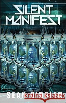 Silent Manifest Sean O'Brien 9781770531925 EDGE Science Fiction and Fantasy Publishing,