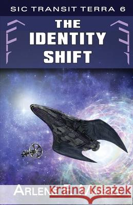 The Identity Shift Arlene F. Marks 9781770532052 EDGE Science Fiction and Fantasy Publishing,