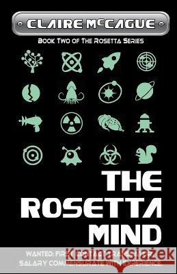 The Rosetta Mind: Book Two of the Rosetta Series Claire McCague 9781770532137 Hades Publications