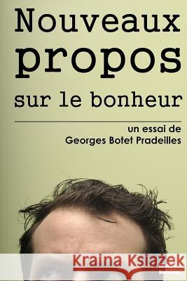 Nouveaux propos sur le bonheur Botet Pradeilles, Georges 9781770760684