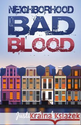 Neighborhood Bad Blood Justin Fleischman 9781770765085 Editions Dedicaces