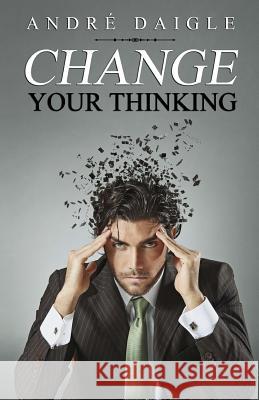 Change your Thinking Consuelo L. Maaliw, Pacita 9781770765207 Editions Dedicaces