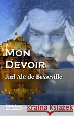 Mon Devoir (Tome 1) Jarl Ale D 9781770765665 Editions Dedicaces