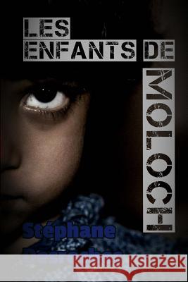 Les Enfants de Moloch: La Grande Destinée de l'Ultime Roi Blanc DesRoches, Stephane 9781770766662
