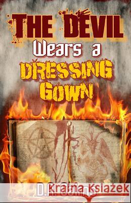 The Devil Wears a Dressing Gown D. a. Cairns 9781770767102 Editions Dedicaces
