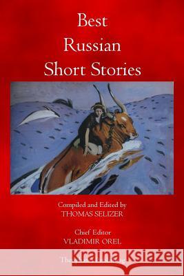 Best Russian Short Stories Vladimir Orel 9781770831155 Theophania Publishing