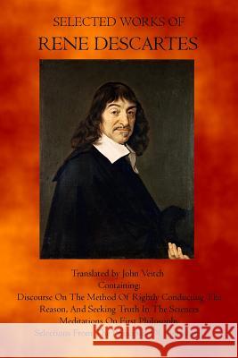 Selected Works of Rene Descartes Rene Descartes 9781770831315 Theophania Publishing