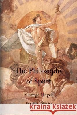 The Philosophy of Spirit George Hegel 9781770831674