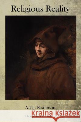 Religious Reality A. E. J. Rawlinson 9781770832824