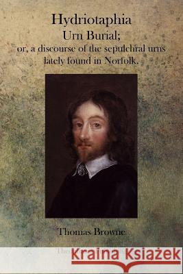 Hydriotaphia Thomas Browne 9781770833128 Theophania Publishing