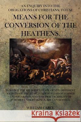 Means For The Conversion Of The Heathens Carey, William 9781770833142