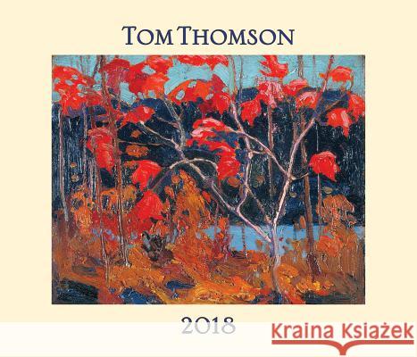 Tom Thomson 2018: Bilingual (English/French) Tom Thomson 9781770858848 Firefly Books
