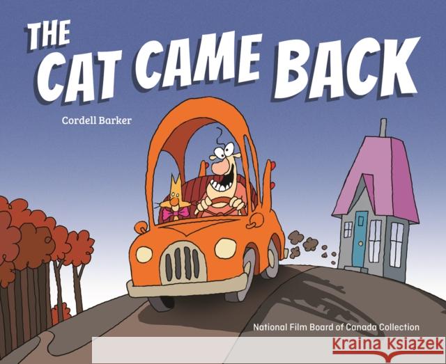 The Cat Came Back Cordell Barker 9781770859296