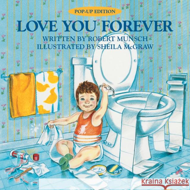 Love You Forever Robert Munsch Sheila McGraw 9781770859654 Firefly Books