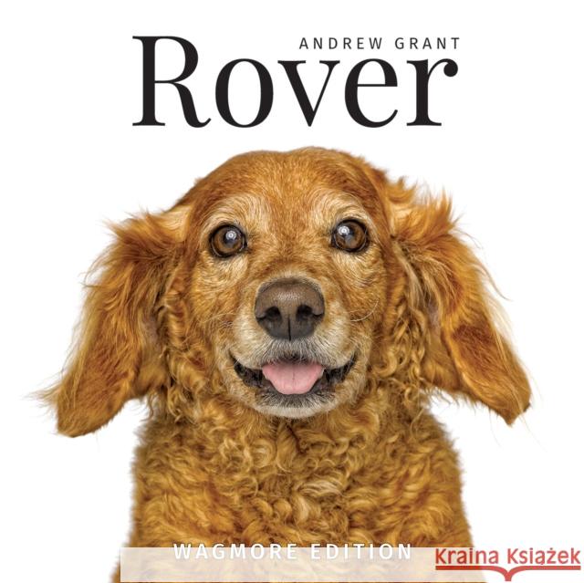 Rover: Wagmore Edition Andrew Grant 9781770859890 Firefly Books