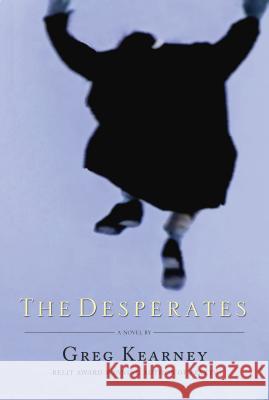 The Desperates Greg Kearney 9781770863026