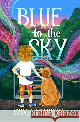 Blue to the Sky Sylvia McNicoll 9781770867475 Dcb Young Readers