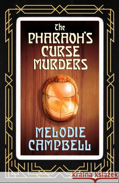 The Pharaoh's Curse Murders Melodie Campbell 9781770868274