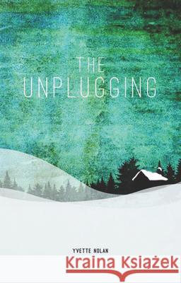 The Unplugging Yvette Nolan 9781770911321 Playwrights Canada Press