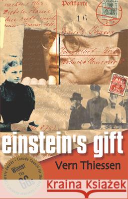 Einstein's Gift Vern Thiessen 9781770912779 Playwrights Canada Press