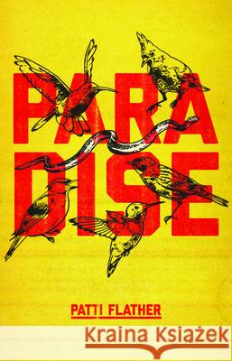 Paradise Patti Flather 9781770917583 Playwrights Canada Press