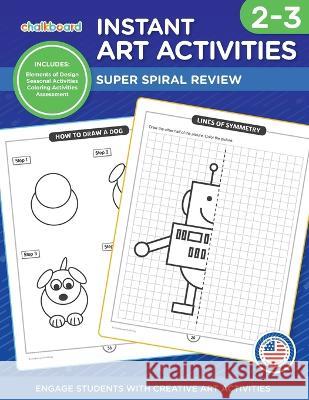 Instant Art Activities Grades 2-3 Demetra Turnbull 9781771051897