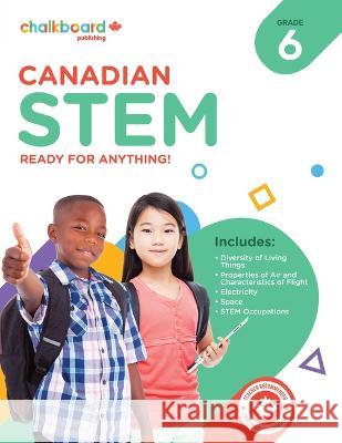 Canadian Stem Grade 6 David MacDonald Janis Barr Elizabeth MacLeod 9781771054300 Chalkboard Publishing