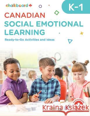 Canadian Social Emotional Learning Grades K-1 Anne-Marie Blouin Cassie Hatt 9781771055499 Chalkboard Publishing