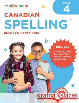 Canadian Spelling Grade 4 Wendy Scavuzzo 9781771055697 Chalkboard Publishing