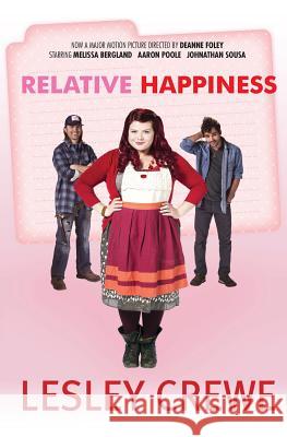 Relative Happiness (Movie Edition) Crewe, Lesley 9781771082099