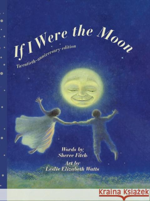 If I Were the Moon Sheree Fitch 9781771087391