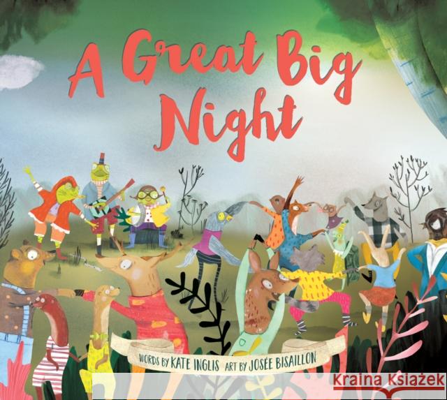 A Great Big Night Kate Inglis Jos 9781771089081 Nimbus Publishing Ltd