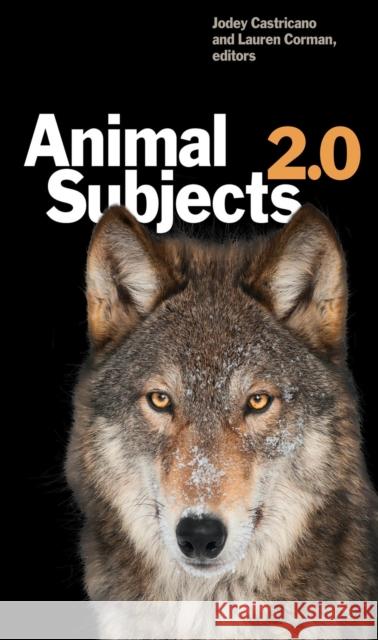 Animal Subjects 2.0 Jodey Castricano Lauren Corman 9781771122108