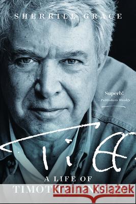 TIFF: A Life of Timothy Findley  9781771124539 Wilfrid Laurier University Press