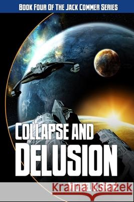 Collapse and Delusion Deron Douglas Michael D. Smith 9781771154642 Sortmind Press