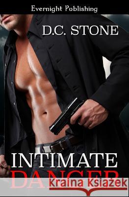 Intimate Danger D. C. Stone 9781771308809 Evernight Publishing