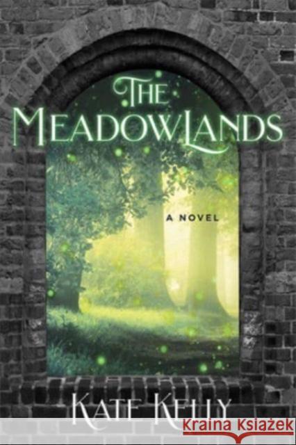 The Meadowlands Kate Kelly 9781771339360