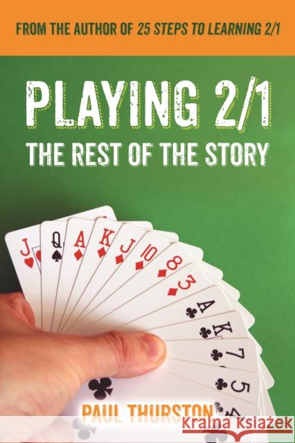 Playing 2/1: The Rest of the Story Paul Thurston 9781771400244