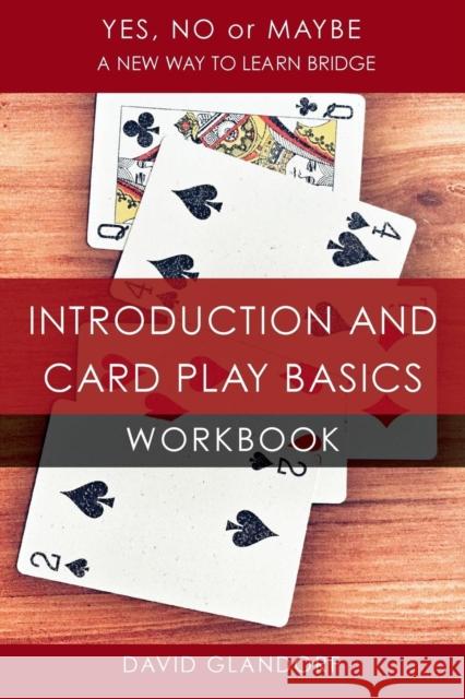 Ynm: Introduction and Card Play Basics Workbook David Glandorf 9781771401661 Master Point Press